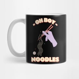 oh boy i love noodles Mug